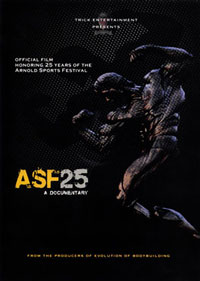 ASF25 - A Documentary: Official Film Honoring 25 Years of the Arnold Sports Festival