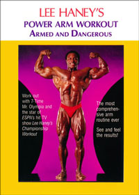 Lee Haney's Power Arm Workout - Armed and Dangerous
