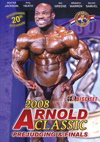 2008 Arnold Classic - 2 Disc Set : Prejudging & Finals